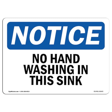 Signmission OSHA Notice Sign, No Hand Washing In This Sink, 10in X 7in Aluminum, 7" W, 10" L, Landscape OS-NS-A-710-L-14645